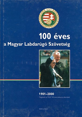 100 ves a Magyar Labdarg Szvetsg