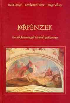 Hla-Kecskemti-Voigt - Kpnzek (mondk, kltemnyek s nekek gyjtemnye)