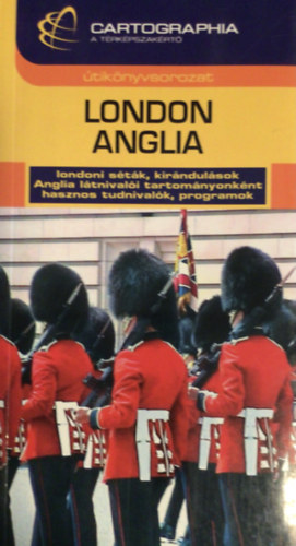 London, Anglia LONDONI STK, KIRNDULSOK, ANGLIA LTNIVALI TARTOMNYONKNT, HASZNOS TUDNIVALK, SZLLSOK - Cartographia tiknyvek