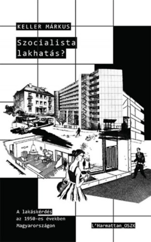 Szocialista lakhat�s?