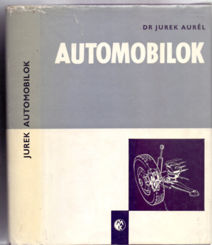 Automobilok    - G�pkocsimotor t�pusok  (Sz�mos �br�val �s fekete-feh�r fot�val illusztr�lva. Tank�nyvi sz�ma: 40443.)
