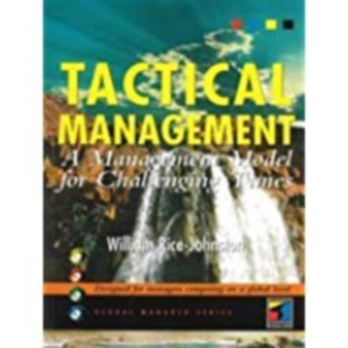 William Rice-Johnston - Tactical Management: Managing the Paradox (Taktikai menedzsment: A paradoxon kezelse)