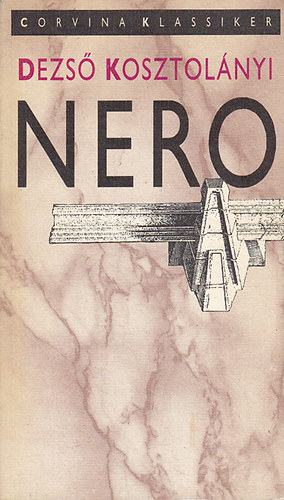 Kosztol�nyi Dezs� - Nero (n�met nyelv�)