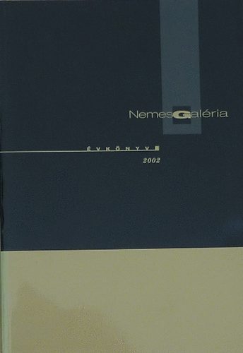 Nemes Gal�ria �vk�nyv 2002