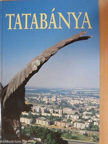 Tatabnya - fotalbum (Magyar-angol-nmet nyelv)