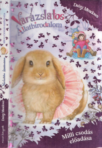 Daisy Meadows - Varzslatos llatbirodalom - Extra - Milli csods eladsa