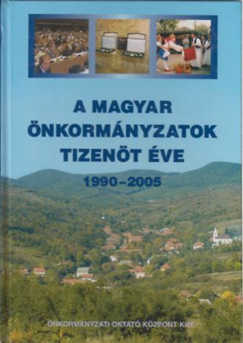 A magyar �nkorm�nyzatok tizen�t �ve 1990-2005