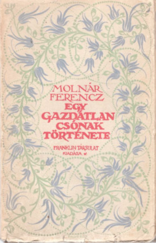 Egy gazdtlan csnak trtnete ( 1. kiads, 1913-as )