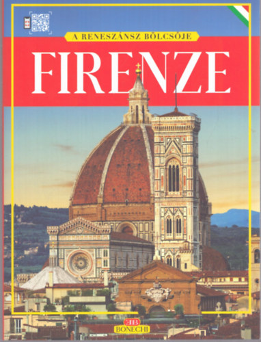 Aranyk�nyv - Firenze - A m�zeumok - A k�pt�rak - A templomok - A palot�k - A m�eml�kek