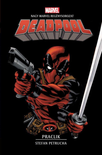 Marvel: Deadpool - Praclik