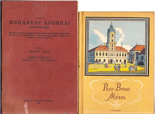 Csnyi Kroly Medvey Lajos - Vezet Budapest szobrai megtekintshez + Pest-Budai Mzsa