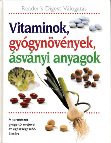 Vitaminok, gygynvnyek, svnyi anyagok