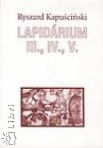 Lapidrium III., IV., V.