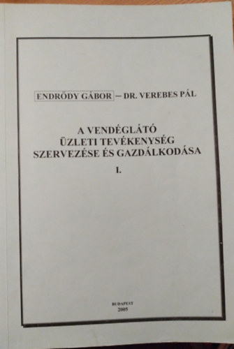 A vendglt zleti tevkenysg szervezse s gazdlkodsa I.