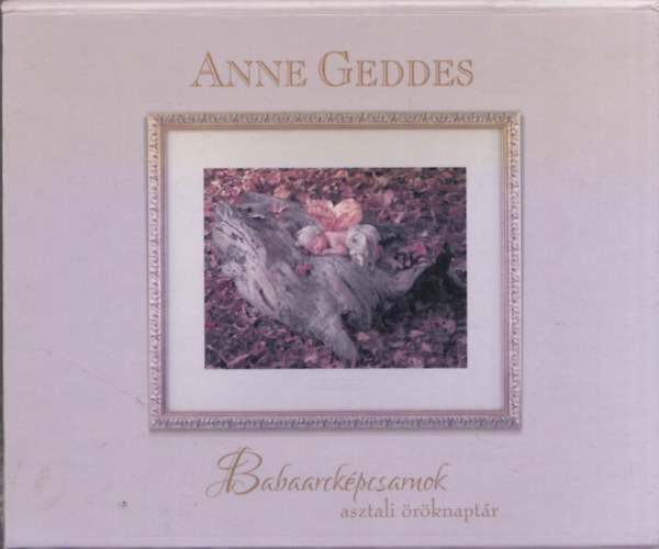 Anne Geddes - Babaarckpcsarnok