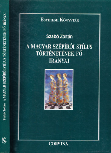 A Magyar szpri stlus trtnetnek f irnyai (Egyetemi Knyvtr)