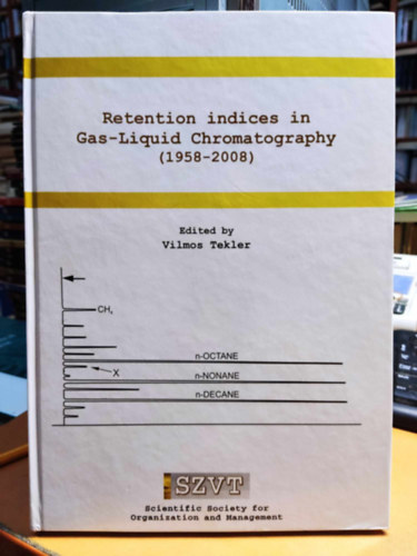 Retention indices in Gas-Liquid Chromatography (1958-2008)(SZVT)