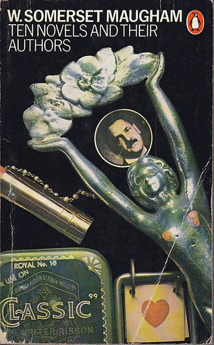 William Somerset Maugham - TEN NOVELS AND THEIR AUTHORS