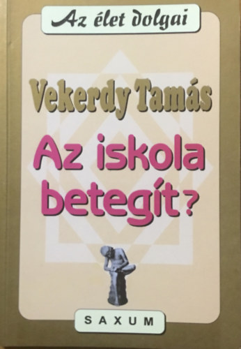 Az iskola betegt?