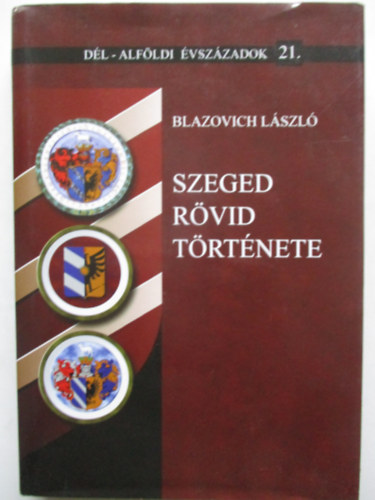 Szeged r�vid t�rt�nete