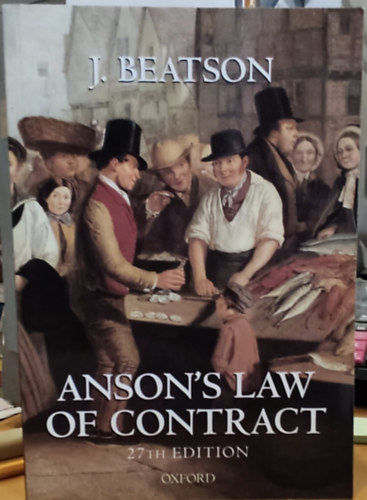 Anson's Law of Contract - 27th Edition
