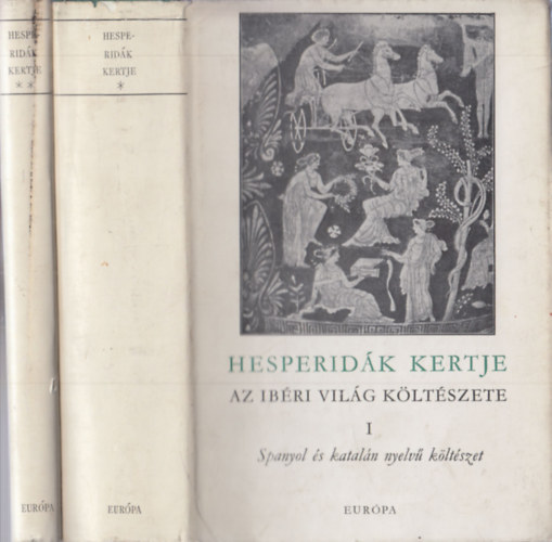 Hesperid�k kertje I-II. (Spanyol �s katal�n nyelv� k�lt�szet, Portug�l �s gallego nyelv� k�lt�szet)
