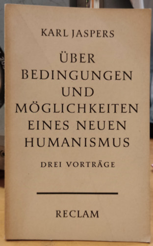 ber Bedingungen und Mglichkeiten Eines Neuen Humanismus