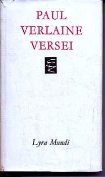 Paul Verlaine - Paul Verlaine versei (Lyra Mundi)