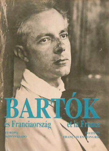 Bartk s Franciaorszg - Bartk et la France