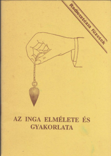 Aranyi L�szl�n� - Az inga elm�lete �s gyakorlata