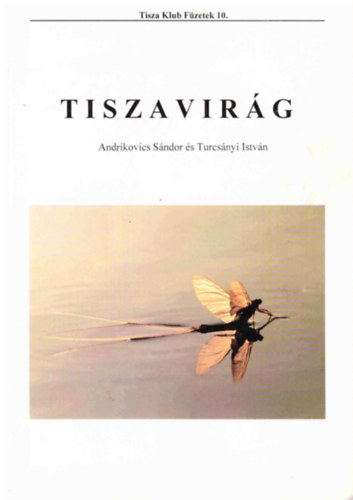 Tiszavirg (Tisza Klub fzetek 10.)