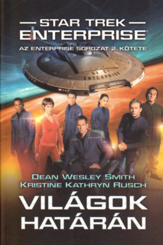 Dean Wesley Smith - Kristine Kathryn Rusch - Vilgok hatrn (Star Trek: Enterprise 2.)