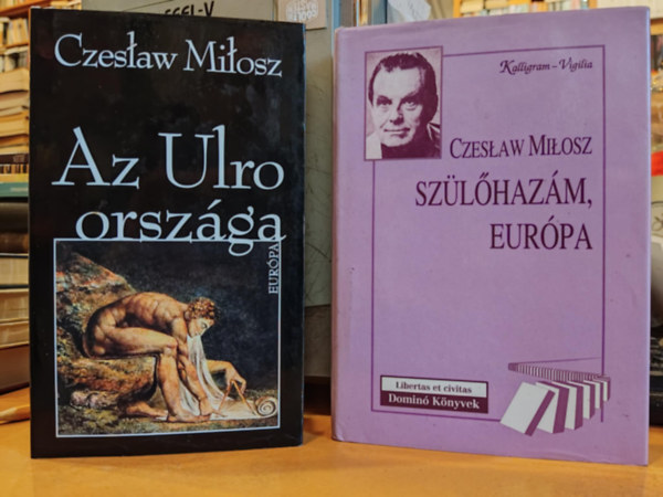 2 db Czeslaw Milosz: Az Ulro orszga + Szlhazm, Eurpa