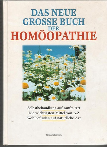 Das neue grosse Buch der Homopathie