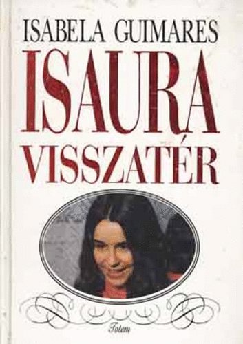 Isabela Guimares - Isaura visszatr