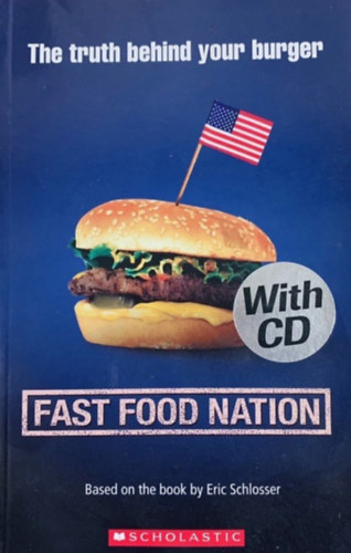 Fast Food Nation - The truth behind your burger (Az igazsg a burgered mgtt)