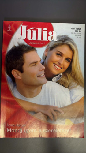 Fiona Harper - Júlia 489. - Mondj igent a szerelemre!