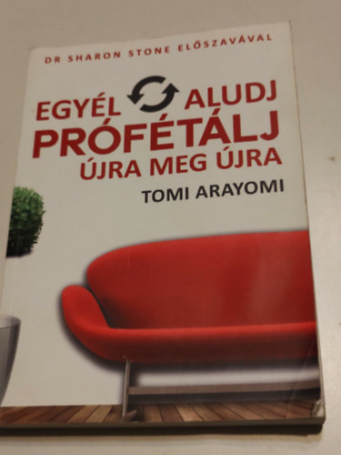 Egy�l aludj pr�f�t�lj �jra meg �jra