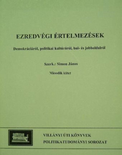 Simon Jnos  (szerk.) - Ezredvgi rtelmezsek II.
