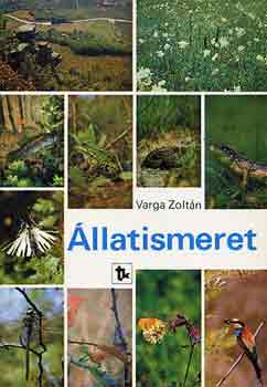 llatismeret (Bevezet a hazai llatfajok meghatrozshoz)