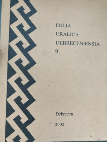 Folia Uralica Debreceniensia 9.