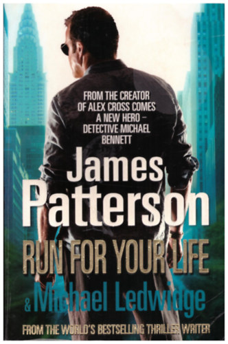 James Patterson and Michael Ledwidge - Run for Your Life