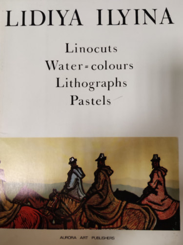 Lidiya Ilyina - Linocuts Watercolours Lithographs Pastels