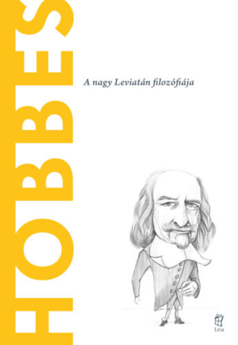Ignacio Iturralde Blanco - Hobbes - A nagy Leviat�n filoz�fi�ja (A vil�g filoz�fusai)