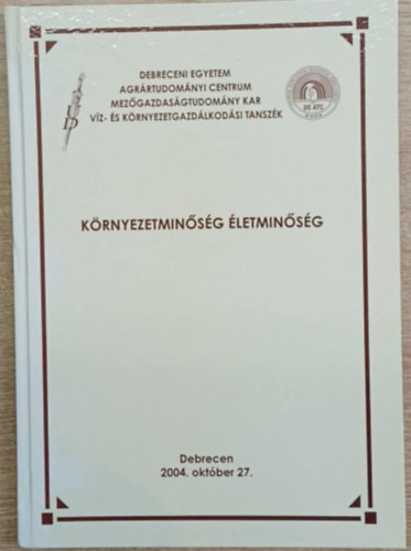 K�rnyezetmin�s�g �letmin�s�g