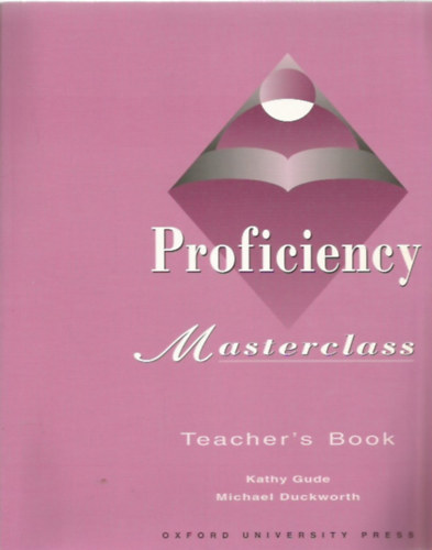 Kathy Gude - Proficiency Masterclass: Teacher's Book