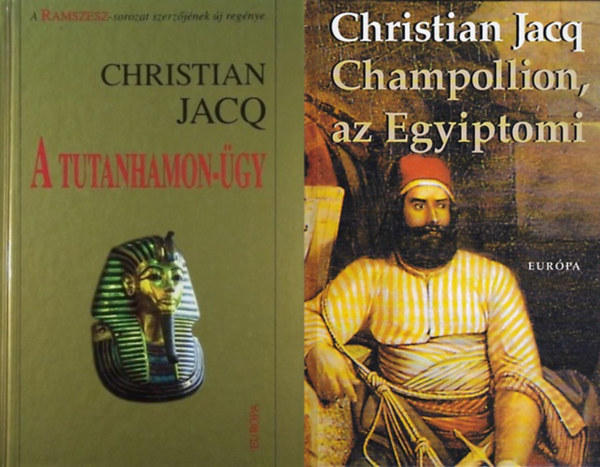 2 regny az egyiptolgia megteremtirl: Champollion, az egyiptomi + A Tutanhamon-gy