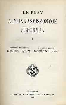 Le Play - A munk�sviszonyok reformja