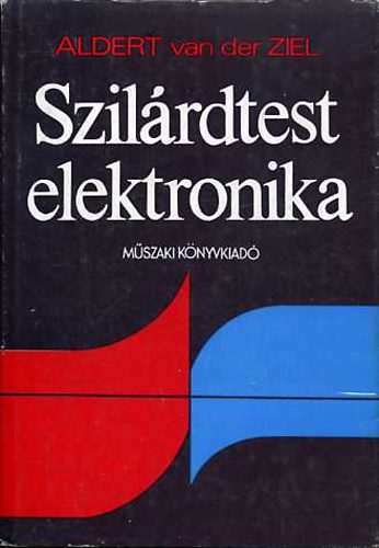Aldert van der Ziel - Szil�rdtest-elektronika