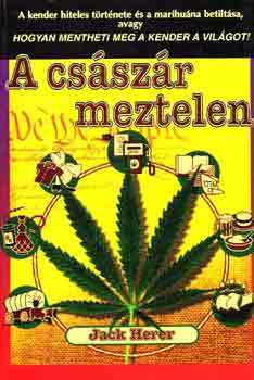 Jack Herer - A császár meztelen